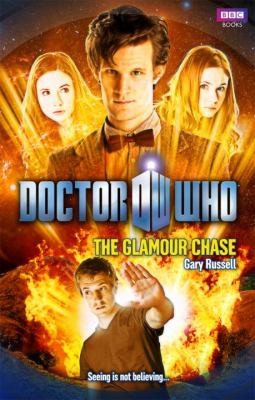 Gary Russell: The Glamour Chase (2010, BBC Books)