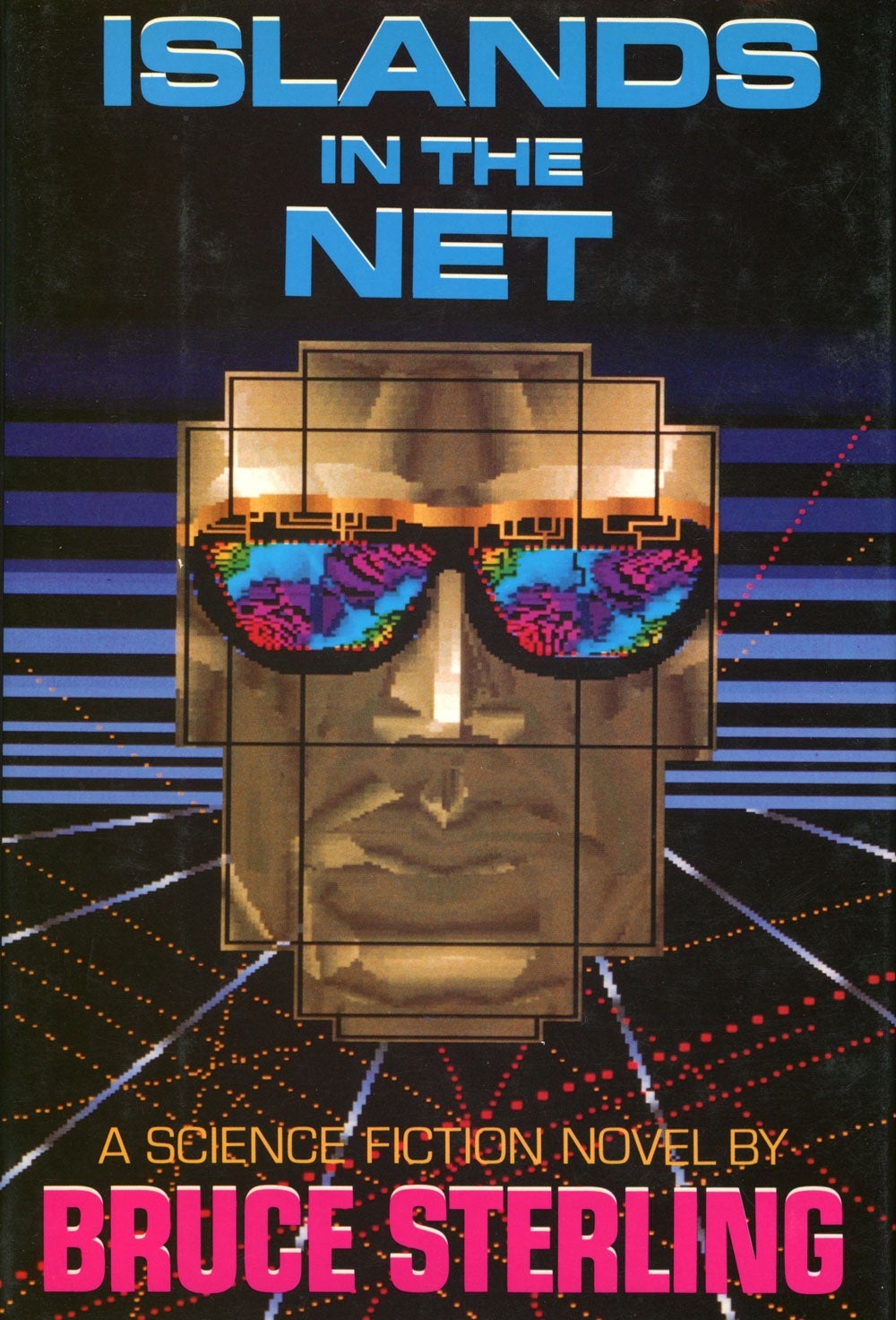 Bruce Sterling: Islands in the Net (Hardcover, 1988, Arbor House)