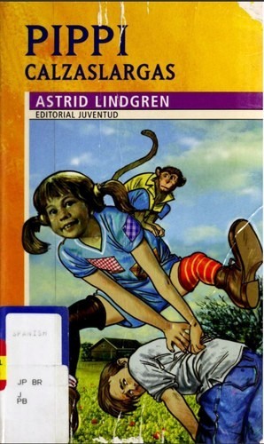 Astrid Lindgren, Blanca Rios: Pippi Calzaslargas (Paperback, Spanish language, 2001, Editorial Juventud)