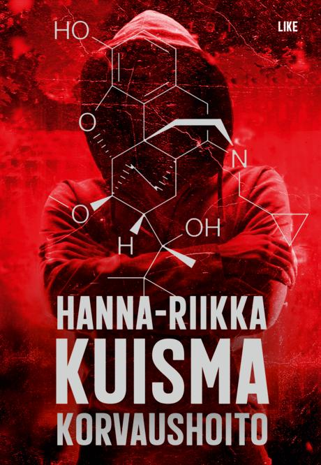 Hanna-Riikka Kuisma: Korvaushoito (Hardcover, Finnish language, 2024, Like)