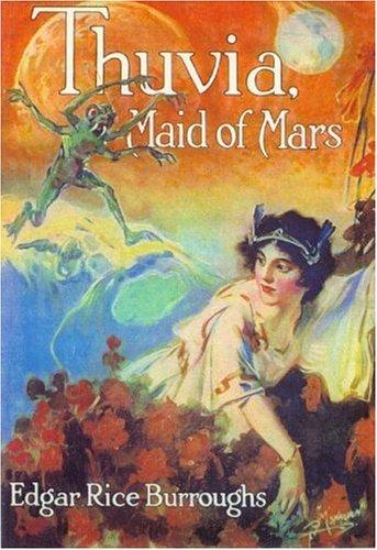 Edgar Rice Burroughs: Thuvia, Maid Of Mars (2003, Quiet Vision Pub)