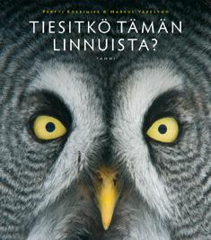 Pertti Koskimies, Markus Varesvuo: Tiesitkö tämän linnuista? (Hardcover, Tammi)