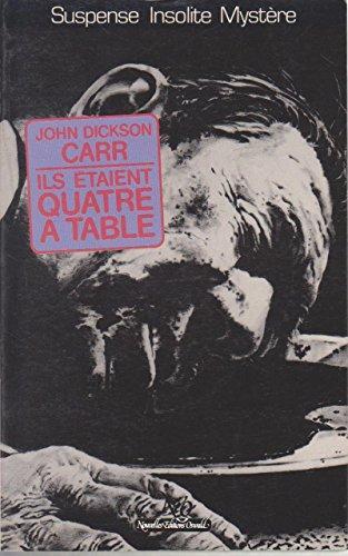 John Dickson Carr: Ils étaient quatre à table (French language, 1983)