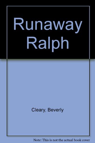 Beverly Cleary, William Roberts: Runaway Ralph (Paperback, Listening Library)