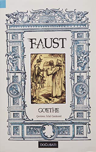 Johann Wolfgang von Goethe: Faust (Paperback, 2011, Dogu Bati Yayinlari)