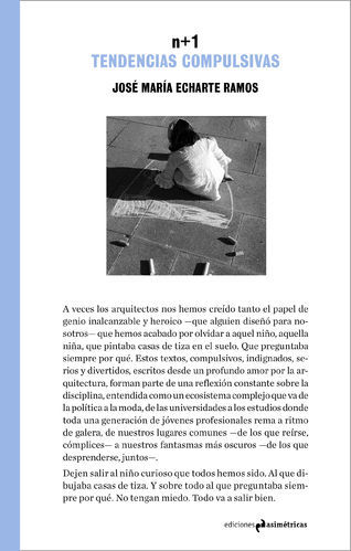 José María Echarte: n+1. Tendencias compulsivas (Paperback, Spanish language, 2018, Ediciones Asimétricas)