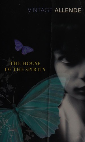 Isabel Allende: The house of the spirits (2011, Vintage Books, Vintage Classic, Vintage Classics)