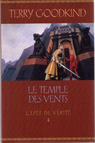Terry Goodkind: L'Épée de Vérité, tome 4 - Le temple des vents (French language)