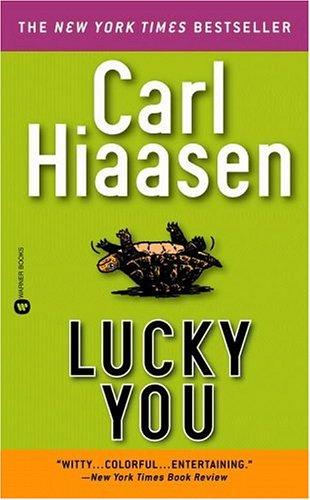 Carl Hiaasen: Lucky you (1998, Warner Vision Books)