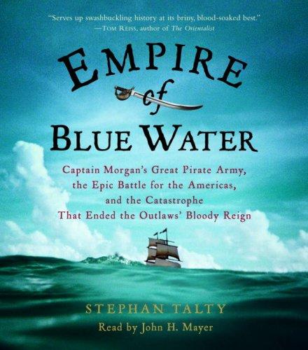 Stephan Talty: Empire of Blue Water (AudiobookFormat, RH Audio)