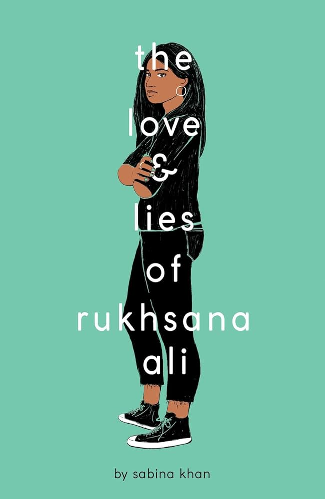 Sabina Khan: The Love and Lies of Rukhsana Ali (2019, Scholastic Press)