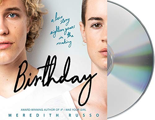 Meredith Russo, Dana Aliya Levinson: Birthday (AudiobookFormat, 2019, Macmillan Young Listeners)