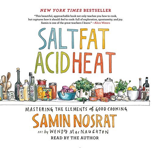 Samin Nosrat: Salt, Fat, Acid, Heat (AudiobookFormat, 2019, Simon & Schuster Audio and Blackstone Audio)