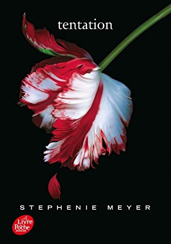 Stephenie Meyer: Tentation (French language, 2011, Hachette)