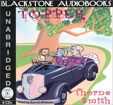 Thorne Smith: Topper (AudiobookFormat, 2001, Blackstone Audiobooks)