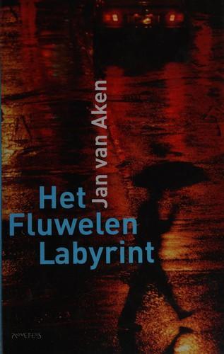 Jan van Aken: Het fluwelen labyrint (Dutch language, 2005)