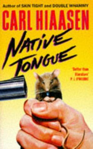 Carl Hiaasen: Native Tongue (Paperback, Pan Books)