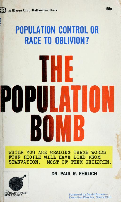 Paul R. Ehrlich: The Population Bomb (Paperback, 1968, Ballantine)