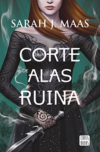 Sarah J. Maas, Julio Sierra: Una corte de alas y ruina (Paperback, Spanish language, Crossbooks)