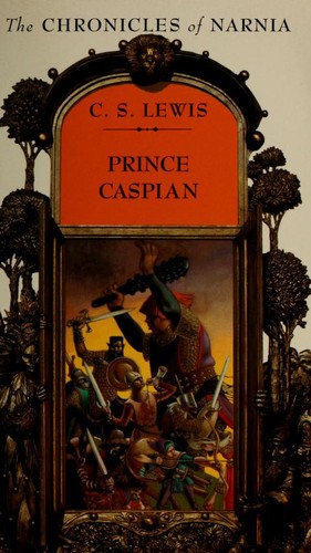 C. S. Lewis: Prince Caspian (1994, HarperCollins)