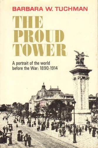 Barbara W. Tuchman: The proud tower (1966)