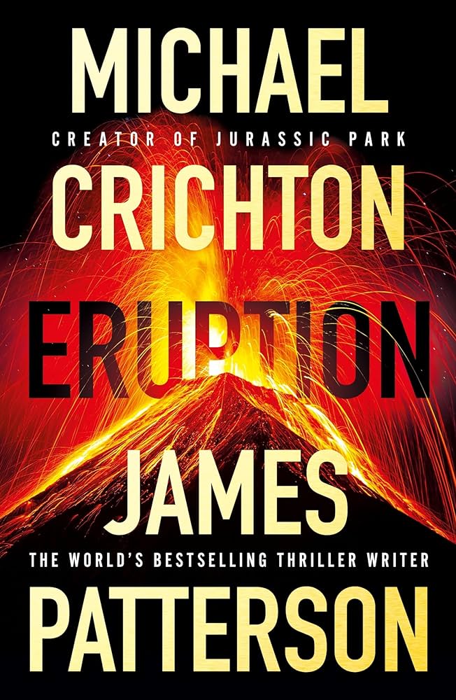 James Patterson, Michael Crichton: Eruption (2024, Penguin Random House)