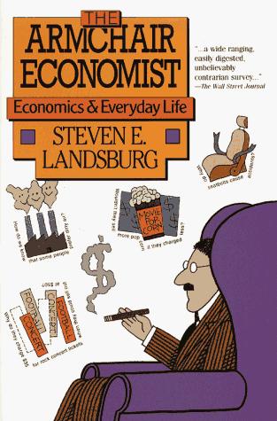 Steven E. Landsburg: Armchair Economist (Paperback, 1995, Free Press)