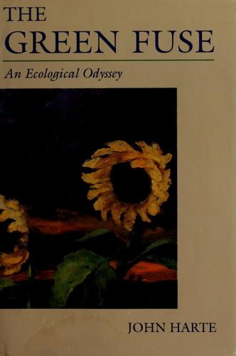 Harte, John: The  green fuse (1993, University of California Press)