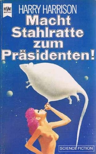 Harry Harrison: Macht Stahlratte zum Präsidenten (Paperback, 1990)