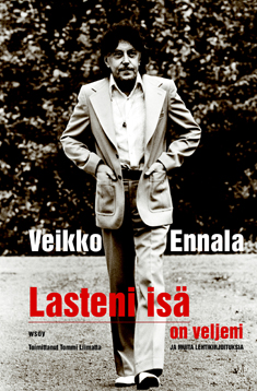 Veikko Ennala, TOMMI JUHANI LIIMATTA: Lasteni isä on veljeni ja muita lehtikirjoituksia (Hardcover, suomi language, WSOY)