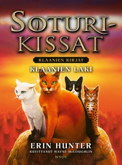 Erin Hunter, Wayne McLoughlin, Nana Sironen: Klaanien laki (Hardcover, Finnish language, 2023, Werner Söderström Osakeyhtiö)