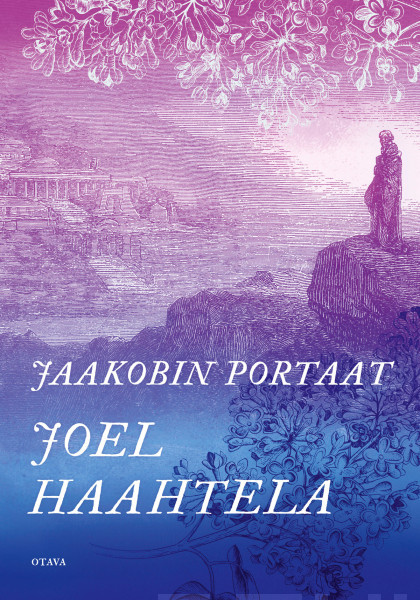 Joel Haahtela: Jaakobin portaat (Hardcover, Otava)