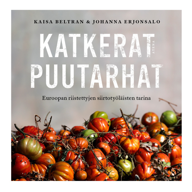 Kaisa Beltran, Johanna Erjonsalo: Katkerat puutarhat (AudiobookFormat, Finnish language, 2024, Atena)