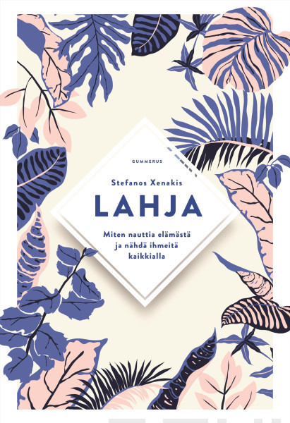 Xenakis Stefanos: Lahja (Hardcover, Finnish language, 2021, Gummerus)