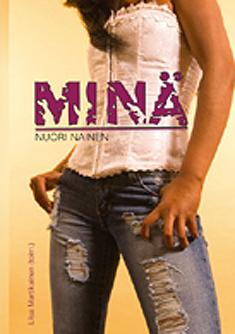 Minä (Hardcover, Finnish language, 2007, UNIpress Ab)
