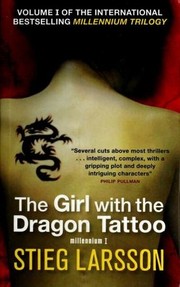 Stieg Larsson: The Girl with the Dragon Tattoo (2008, MacLehose Press)