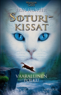 Erin Hunter, Nana Sironen: Vaarallinen polku (Hardcover, Finnish language, 2010, Art House)