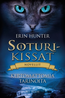 Erin Hunter, Nana Sironen: Kertomattomia tarinoita (Hardcover, Finnish language, 2018, Art House)