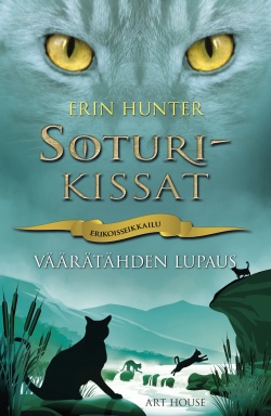 Erin Hunter, Nana Sironen: Väärätähden lupaus (Paperback, Finnish language, 2019, Art House)