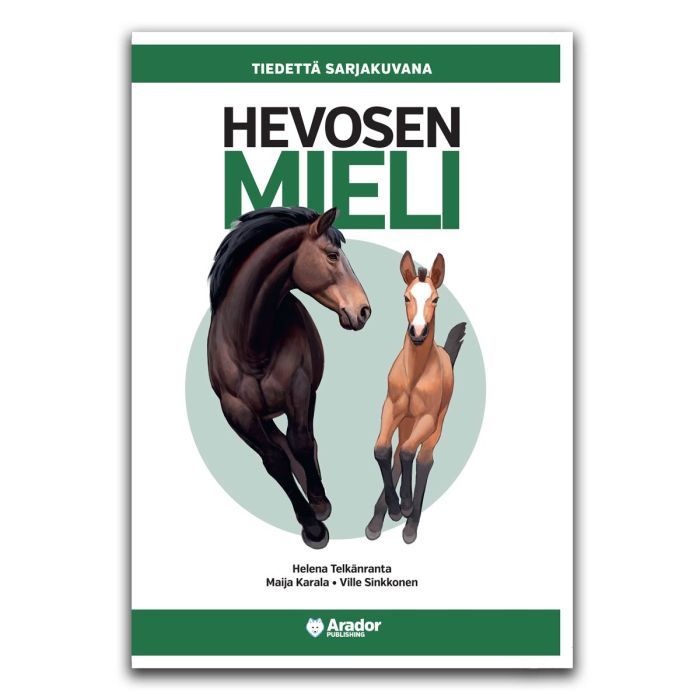 Helena Telkänranta, Maija Karala, Ville Sinkkonen: Hevosen mieli (Hardcover, Finnish language, 2023, Arador Publishing)
