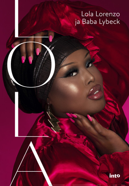 Lola Lorenzo, Baba Lybeck: Lola (Hardcover, Finnish language, 2023, Into Kustannus)