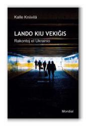 Kalle Kniivilä: Lando kiu vekiĝis (Esperanto language, 2023, Mondial)