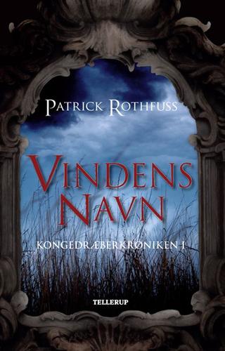 Patrick Rothfuss, Patrick Rothfuss: Vindens navn (Danish language, 2008, Tellerup)