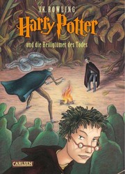 J. K. Rowling: Harry Potter und die Heiligtümer des Todes (German language, 2007, Carlsen)
