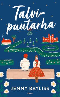 Jenny Bayliss: Talvipuutarha (Hardcover, Finnish language, 2024, Kustannusosakeyhtiö Otava)
