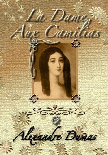 Alexandre Dumas: La Dame Aux Camelias (Paperback, Quiet Vision Pub)