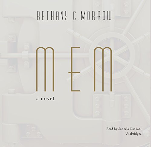 Bethany C. Morrow: Mem (AudiobookFormat, 2018, Blackstone Audiobooks, Blackstone Audio, Inc.)