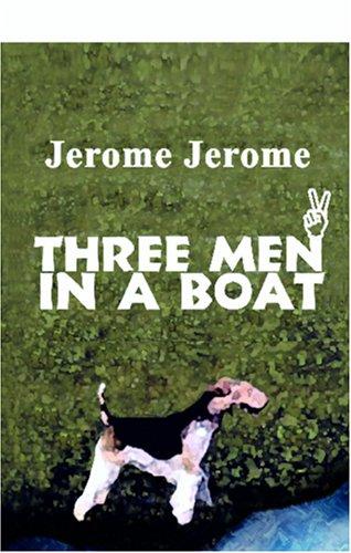 Jerome K. Jerome: Three Men in a Boat (2000, Adamant Media Corporation)