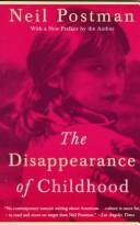 Neil Postman: The disappearance of childhood (1983, W.H. Allen)