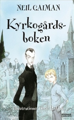 Chris Riddell, Kristoffer Leandoer: Kyrkogårdsboken (Hardcover, Swedish language, 2021, Bonnier Carlsen)